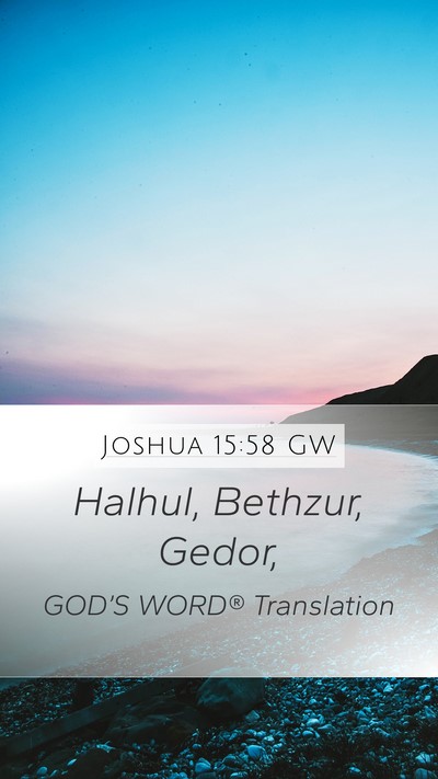 Joshua 15:58 GW Bible Verse Image