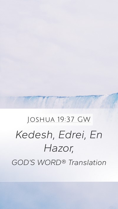 Joshua 19:37 GW Bible Verse Image