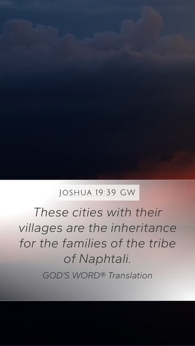 Joshua 19:39 GW Mobile Phone Wallpaper - These cities with their villages are the - Mobile Bible Verse Wallpaper