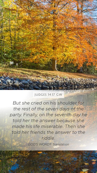 Judges 14:17 GW Mobile Phone Wallpaper - But she cried on his shoulder for the rest of the - Mobile Bible Verse Wallpaper