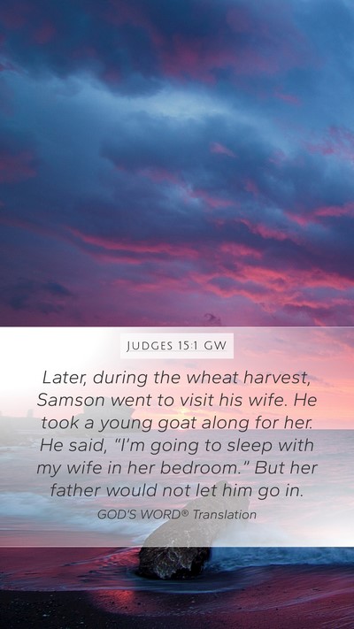 Judges 15:1 GW Bible Verse Image