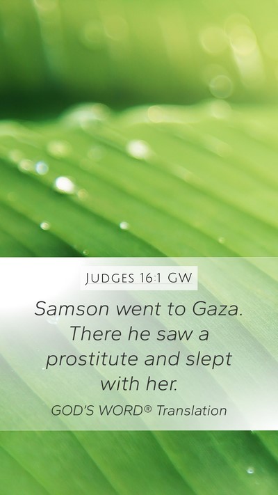 Judges 16:1 GW Bible Verse Image