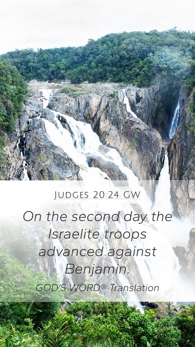 Judges 20:24 GW Mobile Phone Wallpaper - On the second day the Israelite troops advanced - Mobile Bible Verse Wallpaper