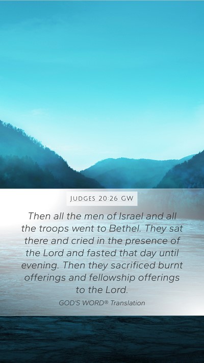 Judges 20:26 GW Mobile Phone Wallpaper - Then all the men of Israel and all the troops - Mobile Bible Verse Wallpaper