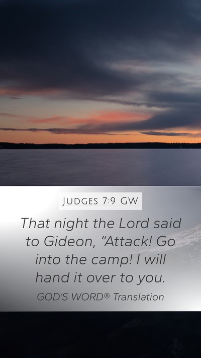 Judges 7:9 GW Mobile Phone Wallpaper - That night the Lord said to Gideon, “Attack! Go - Mobile Bible Verse Wallpaper