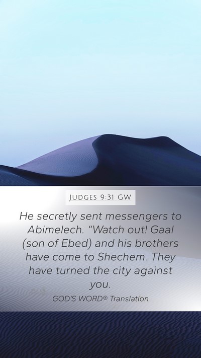 Judges 9:31 GW Mobile Phone Wallpaper - He secretly sent messengers to Abimelech. - Mobile Bible Verse Wallpaper