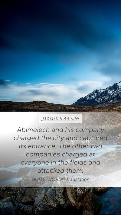 Judges 9:44 GW Mobile Phone Wallpaper - Abimelech and his company charged the city and - Mobile Bible Verse Wallpaper