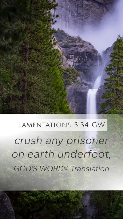 Lamentations 3:34 GW Bible Verse Image