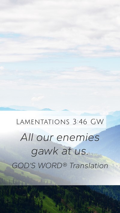 Lamentations 3:46 GW Bible Verse Image