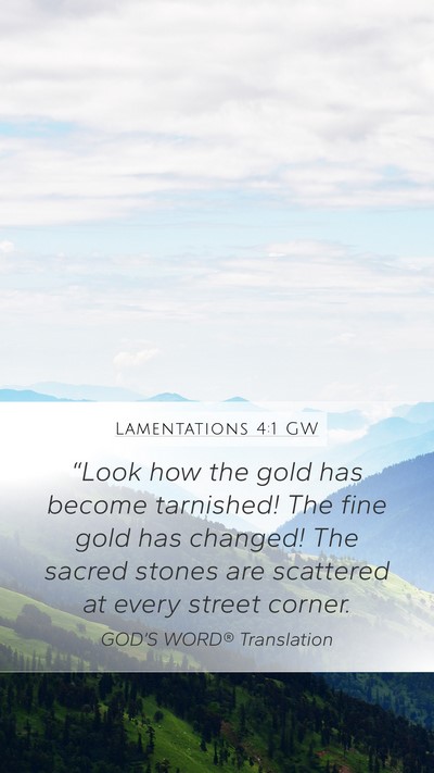 Lamentations 4:1 GW Bible Verse Image