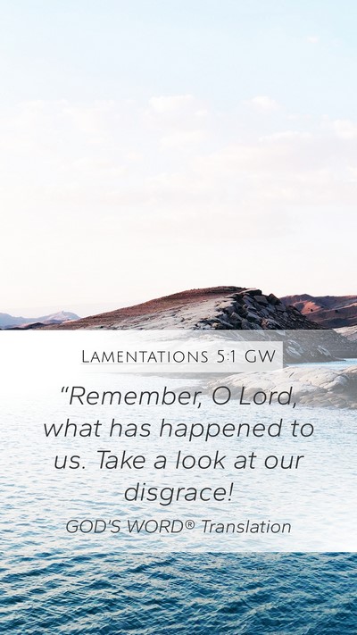 Lamentations 5:1 GW Bible Verse Image