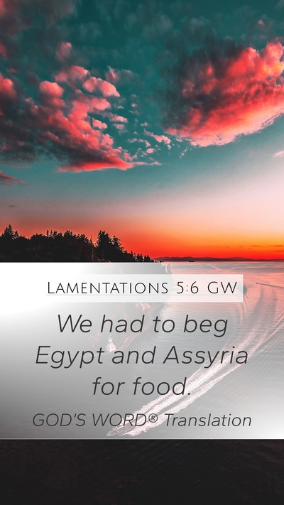 Lamentations 5:6 GW Bible Verse Image
