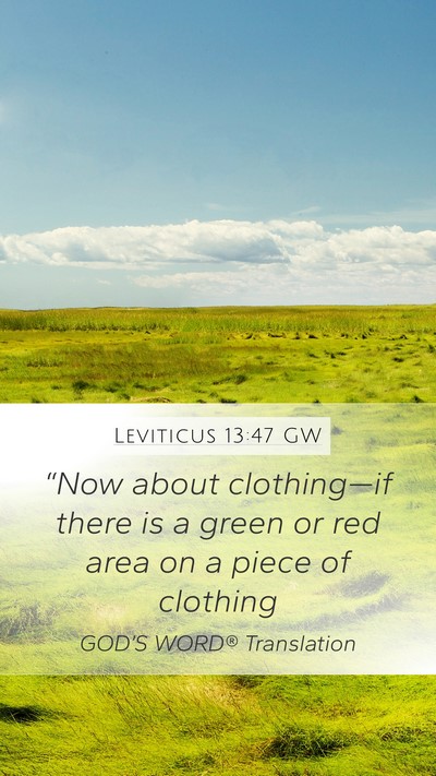 Leviticus 13:47 GW Mobile Phone Wallpaper - “Now about clothing—if there is a green or - Mobile Bible Verse Wallpaper