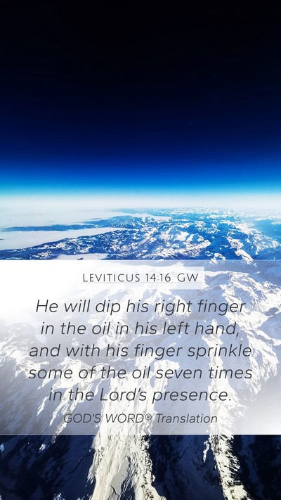 Leviticus 14:16 GW Mobile Phone Wallpaper - He will dip his right finger in the oil in his - Mobile Bible Verse Wallpaper