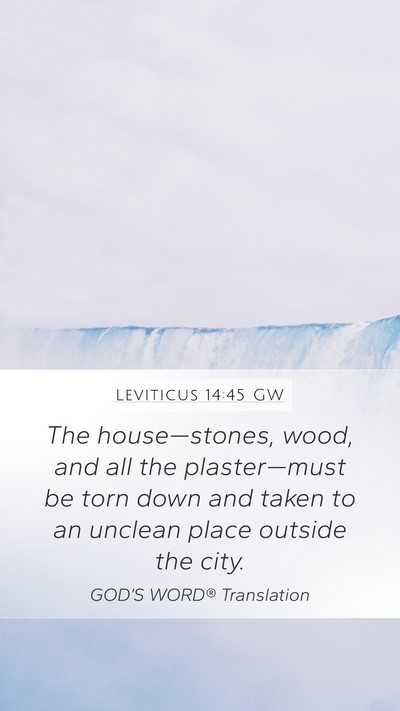 Leviticus 14:45 GW Mobile Phone Wallpaper - The house—stones, wood, and all the - Mobile Bible Verse Wallpaper