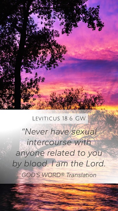 Leviticus 18:6 GW Bible Verse Image