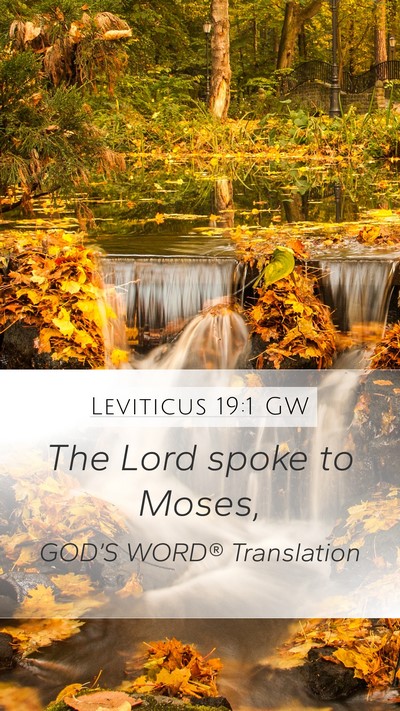 Leviticus 19:1 GW Mobile Phone Wallpaper - The Lord spoke to - Mobile Bible Verse Wallpaper