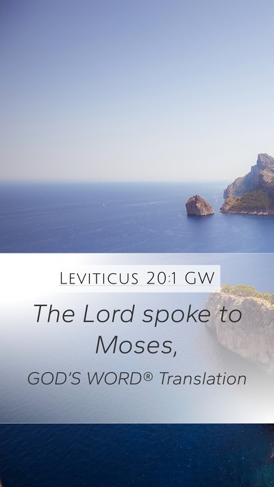 Leviticus 20:1 GW Mobile Phone Wallpaper - The Lord spoke to - Mobile Bible Verse Wallpaper