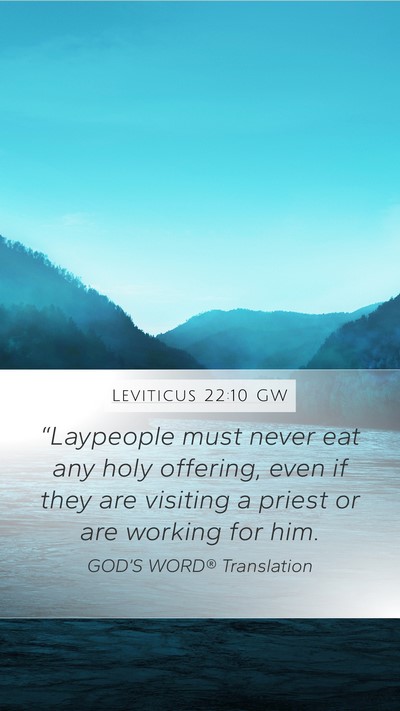 Leviticus 22:10 GW Bible Verse Image