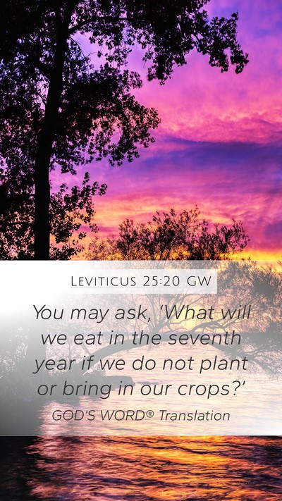 Leviticus 25:20 GW Bible Verse Image