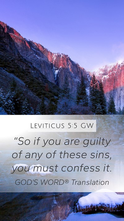 Leviticus 5:5 GW Mobile Phone Wallpaper - “So if you are guilty of any of these sins, you - Mobile Bible Verse Wallpaper