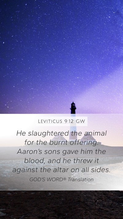 Leviticus 9:12 GW Mobile Phone Wallpaper - He slaughtered the animal for the burnt offering. - Mobile Bible Verse Wallpaper