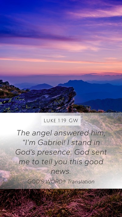 Luke 1:19 GW Bible Verse Image