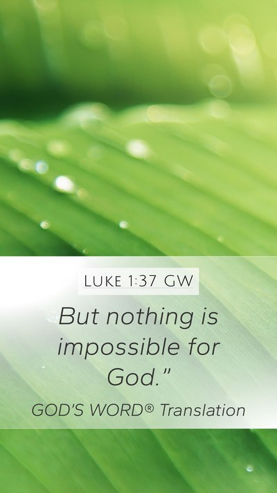 Luke 1:37 GW Bible Verse Image