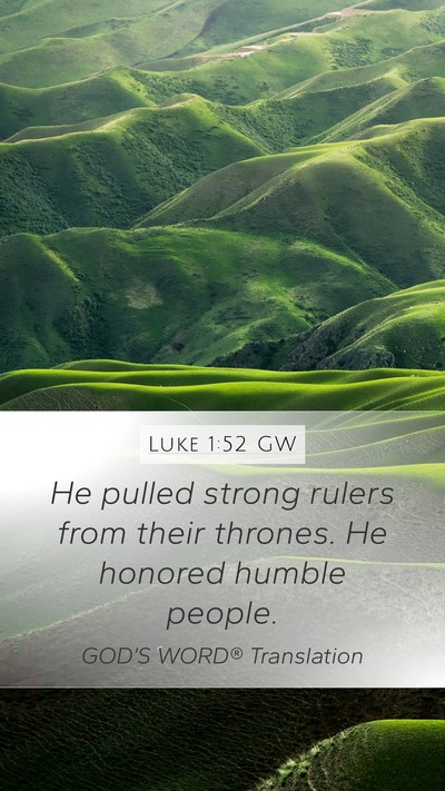 Luke 1:52 GW Bible Verse Image