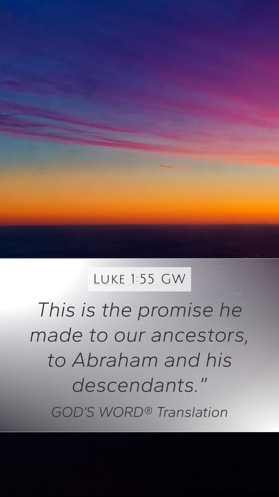 Luke 1:55 GW Bible Verse Image