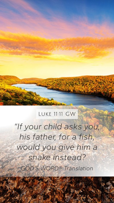 Luke 11:11 GW Bible Verse Image