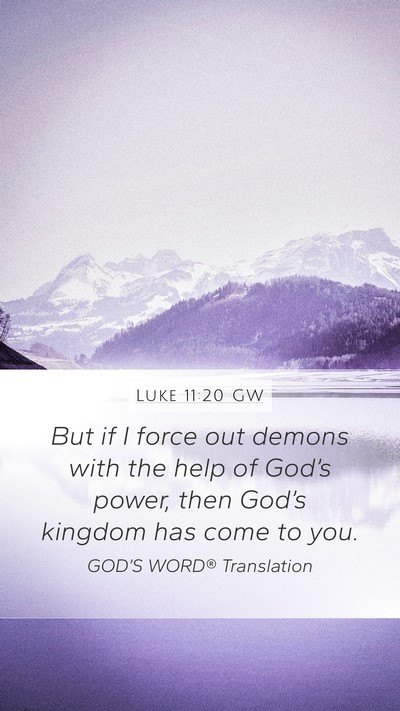 Luke 11:20 GW Bible Verse Image
