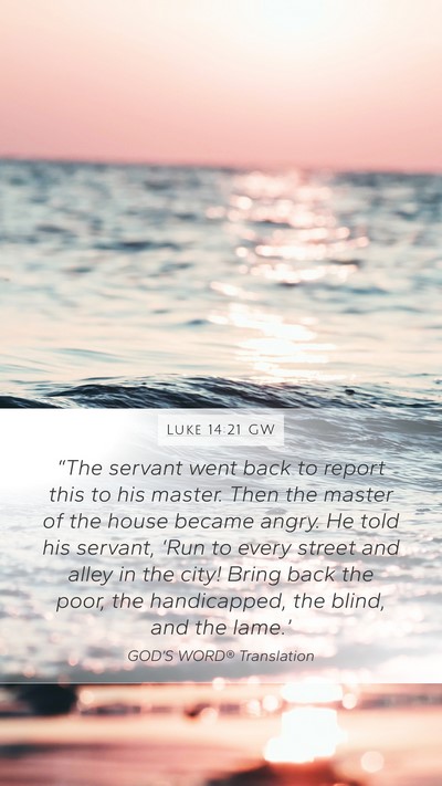 Luke 14:21 GW Bible Verse Image