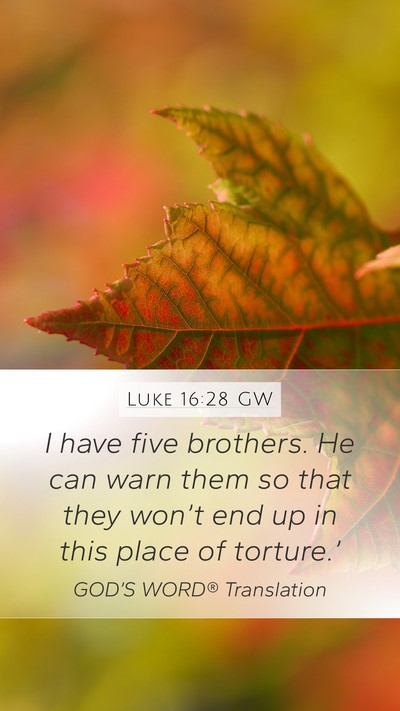 Luke 16:28 GW Bible Verse Image
