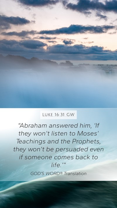 Luke 16:31 GW Bible Verse Image