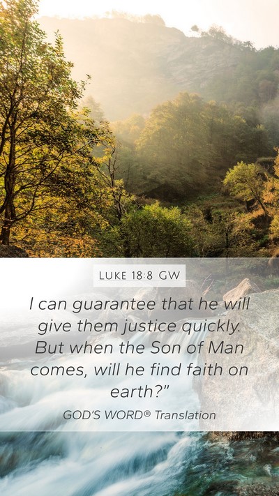 Luke 18:8 GW Bible Verse Image