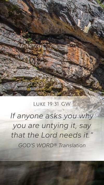 Luke 19:31 GW Bible Verse Image