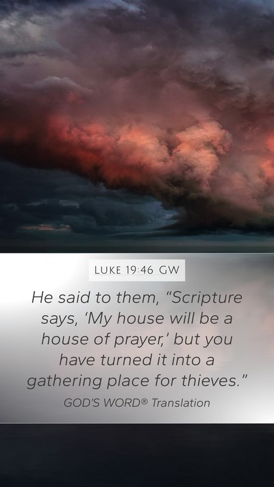 Luke 19:46 GW Bible Verse Image