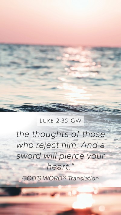 Luke 2:35 GW Bible Verse Image
