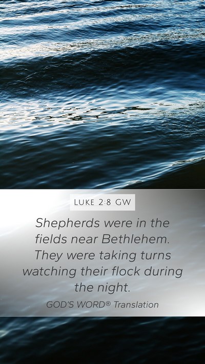 Luke 2:8 GW Bible Verse Image