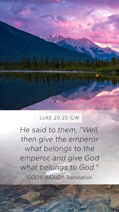 Luke 20:25 GW Bible Verse Image