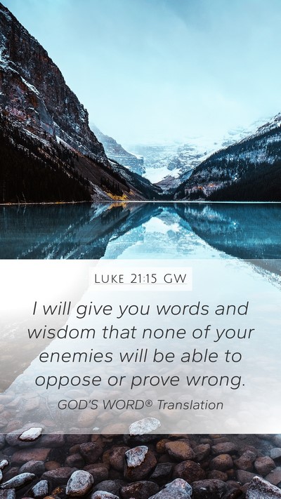 Luke 21:15 GW Bible Verse Image