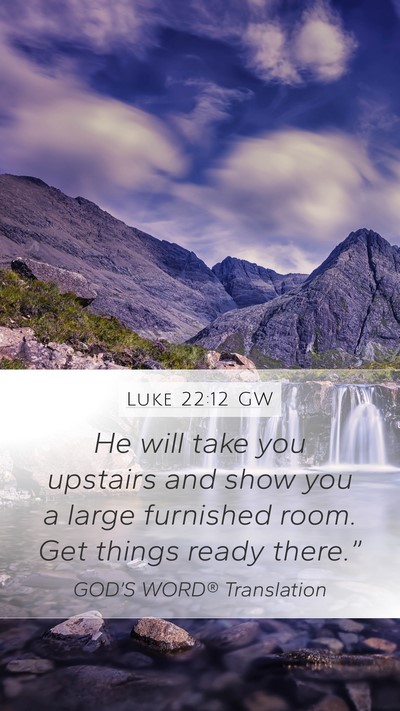 Luke 22:12 GW Bible Verse Image