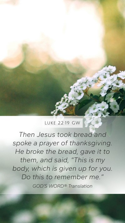 Luke 22:19 GW Bible Verse Image