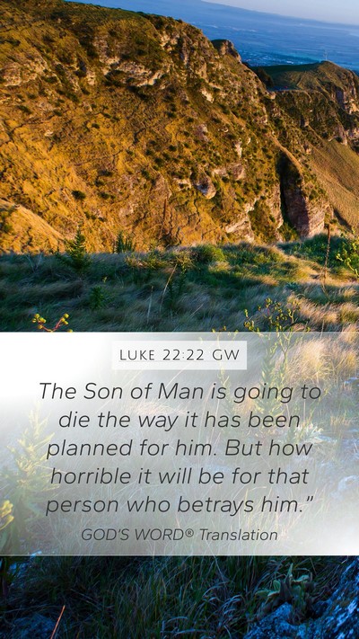 Luke 22:22 GW Bible Verse Image