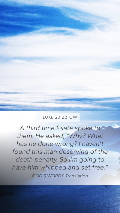 Luke 23:22 GW Bible Verse Image