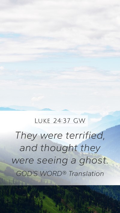 Luke 24:37 GW Bible Verse Image