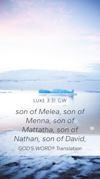 Luke 3:31 GW Bible Verse Image