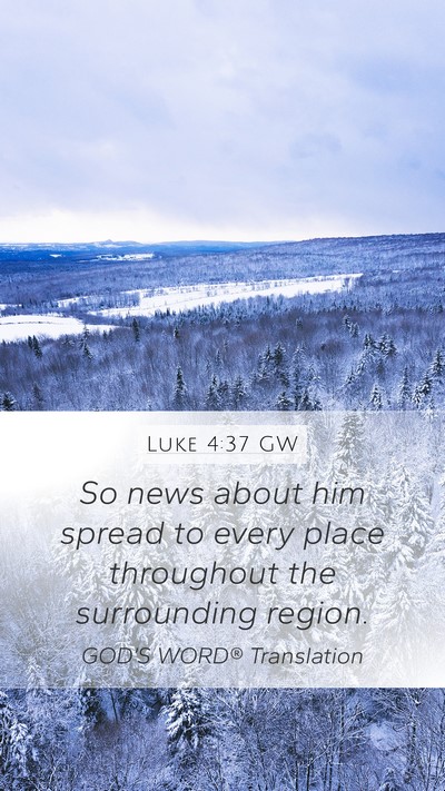 Luke 4:37 GW Bible Verse Image