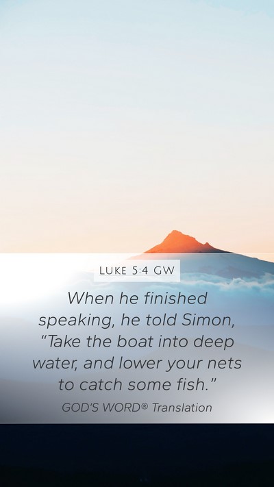 Luke 5:4 GW Mobile Phone Wallpaper - When he finished speaking, he told Simon, “Take - Mobile Bible Verse Wallpaper